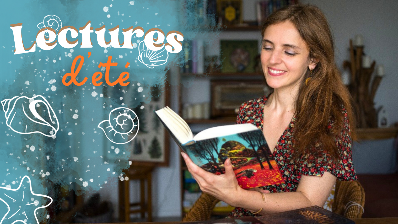 Ça y est, nous y sommes, c’est la traditionnelle vidéo de mes recommandations de lecture pour l’été